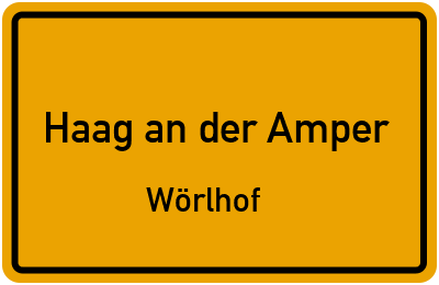 Straßenverzeichnis Haag an der Amper Wörlhof