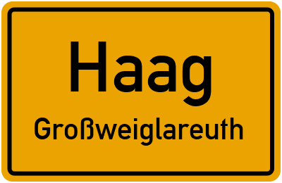 Straßenverzeichnis Haag Großweiglareuth