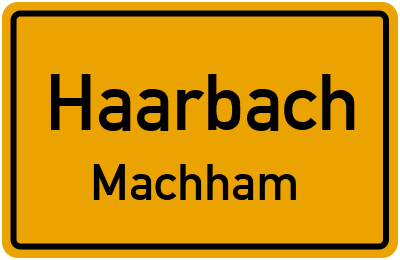 Ortsschild Haarbach Machham