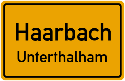 Ortsschild Haarbach Unterthalham