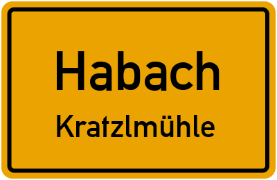 Ortsschild Habach Kratzlmühle