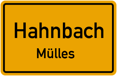 Ortsschild Hahnbach Mülles