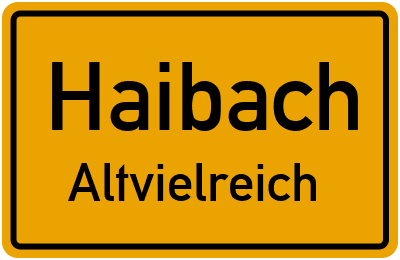 Ortsschild Haibach Altvielreich