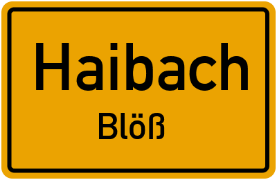 Ortsschild Haibach Blöß