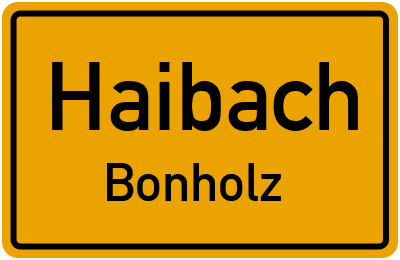 Ortsschild Haibach Bonholz