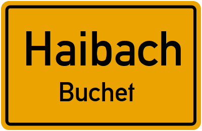 Ortsschild Haibach Buchet