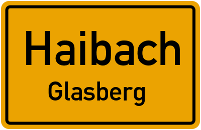 Ortsschild Haibach Glasberg