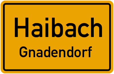 Ortsschild Haibach Gnadendorf
