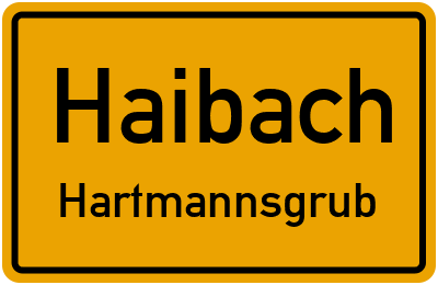 Ortsschild Haibach Hartmannsgrub