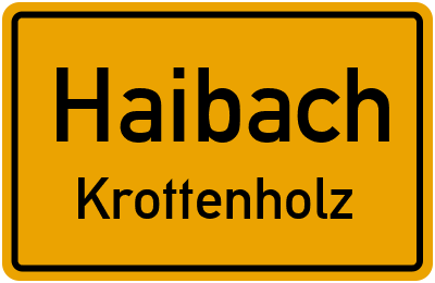 Ortsschild Haibach Krottenholz