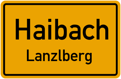 Ortsschild Haibach Lanzlberg