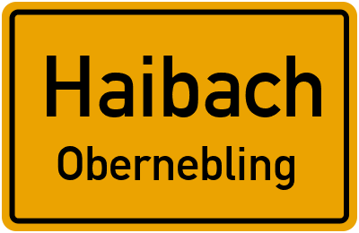 Ortsschild Haibach Obernebling
