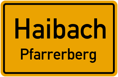 Ortsschild Haibach Pfarrerberg