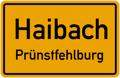 Ortsschild Haibach Prünstfehlburg