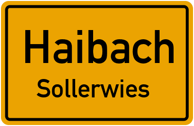 Ortsschild Haibach Sollerwies
