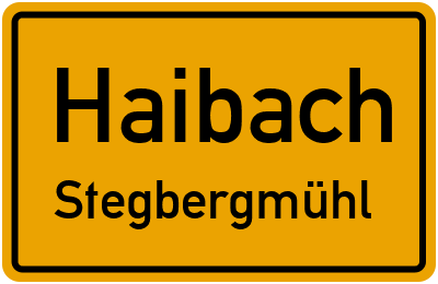 Ortsschild Haibach Stegbergmühl