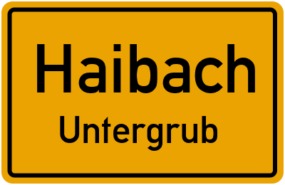 Ortsschild Haibach Untergrub