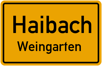 Ortsschild Haibach Weingarten