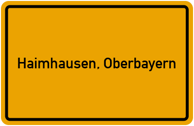 Ortsschild von Gemeinde Haimhausen, Oberbayern in Bayern