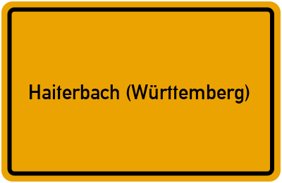 Ortsschild von Stadt Haiterbach (Württemberg) in Baden-Württemberg