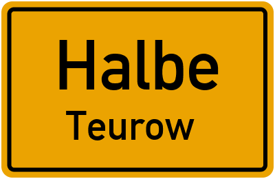 Ortsschild Halbe Teurow