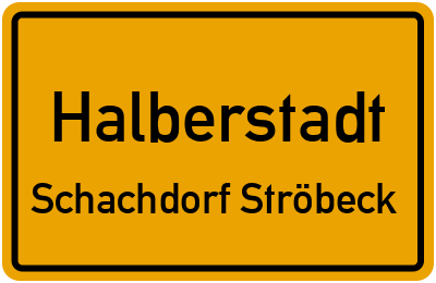 Straßenverzeichnis Halberstadt Schachdorf Ströbeck