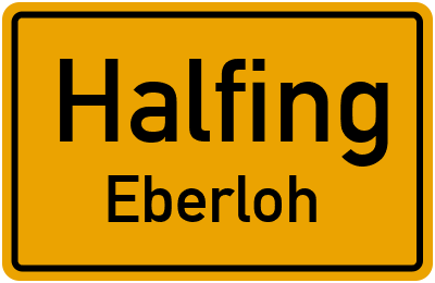 Ortsschild Halfing Eberloh