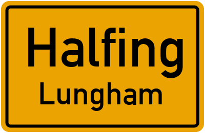 Ortsschild Halfing Lungham