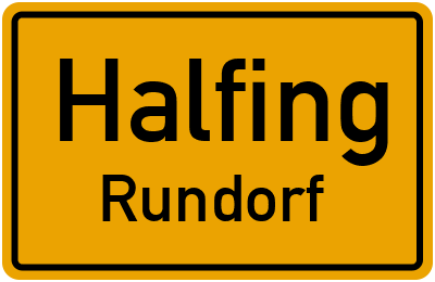 Ortsschild Halfing Rundorf