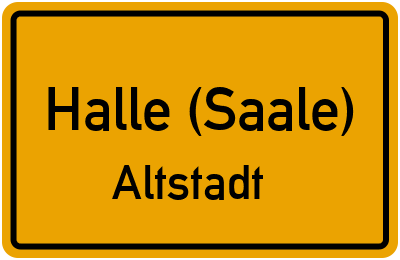 Ortsschild Halle (Saale) Altstadt