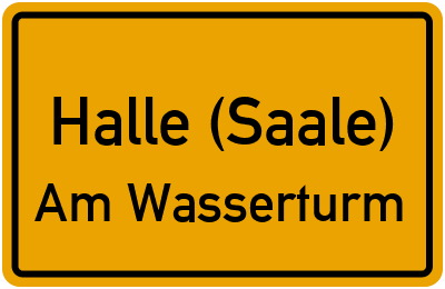 Straßenverzeichnis Halle (Saale) Am Wasserturm