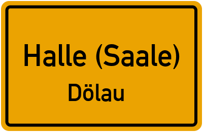 Ortsschild Halle (Saale) Dölau