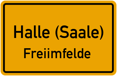 Ortsschild Halle (Saale) Freiimfelde
