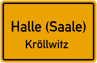 Ortsschild Halle (Saale) Kröllwitz