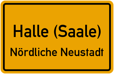 Ortsschild Halle (Saale) Nördliche Neustadt
