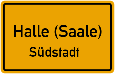 Ortsschild Halle (Saale) Südstadt