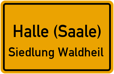 Straßenverzeichnis Halle (Saale) Siedlung Waldheil