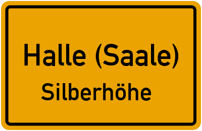 Ortsschild Halle (Saale) Silberhöhe