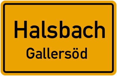 Ortsschild Halsbach Gallersöd