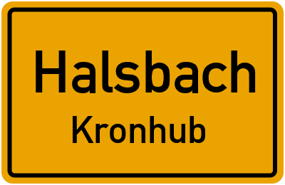 Ortsschild Halsbach Kronhub