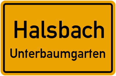 Ortsschild Halsbach Unterbaumgarten