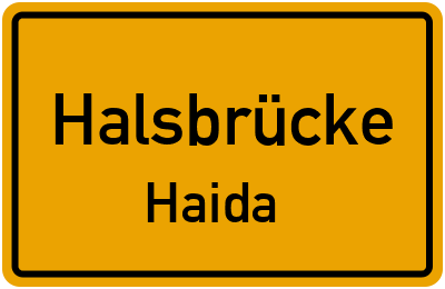 Ortsschild Halsbrücke Haida