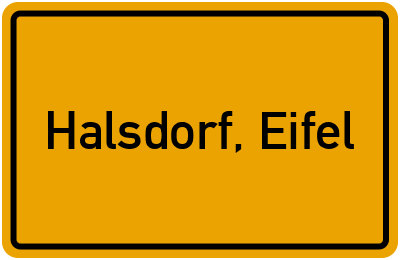 Ortsschild von Gemeinde Halsdorf, Eifel in Rheinland-Pfalz