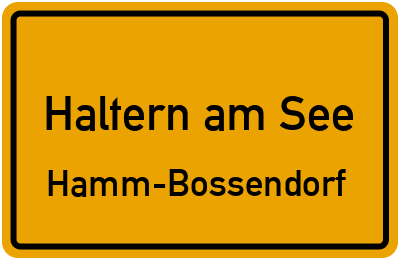 Ortsschild Haltern am See Hamm-Bossendorf