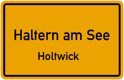 Ortsschild Haltern am See Holtwick