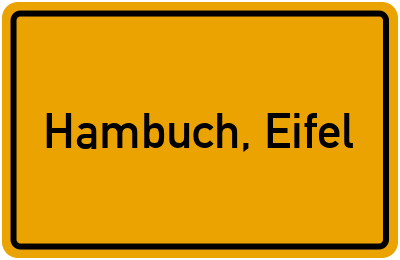 Ortsschild von Gemeinde Hambuch, Eifel in Rheinland-Pfalz