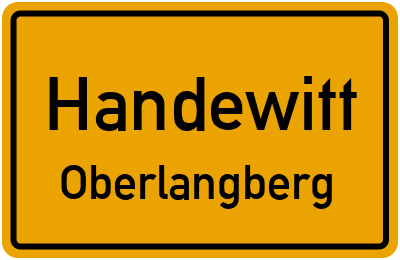 Straßenverzeichnis Handewitt Oberlangberg