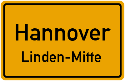 Ortsschild Hannover Linden-Mitte