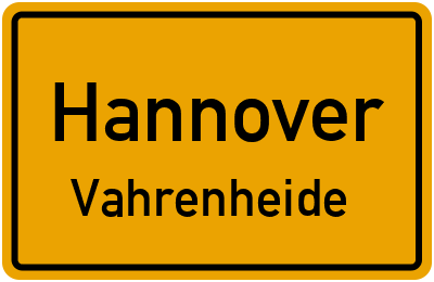 Ortsschild Hannover Vahrenheide