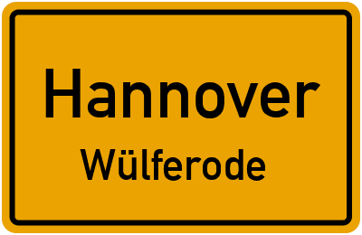 Ortsschild Hannover Wülferode